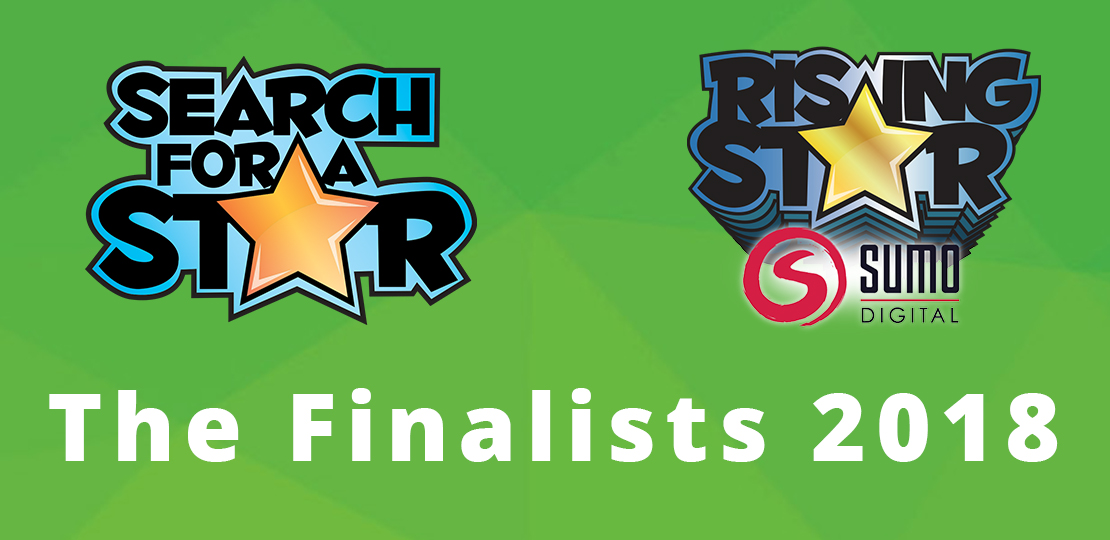Search For A Star & Sumo Digital Rising Star Finalists 2018