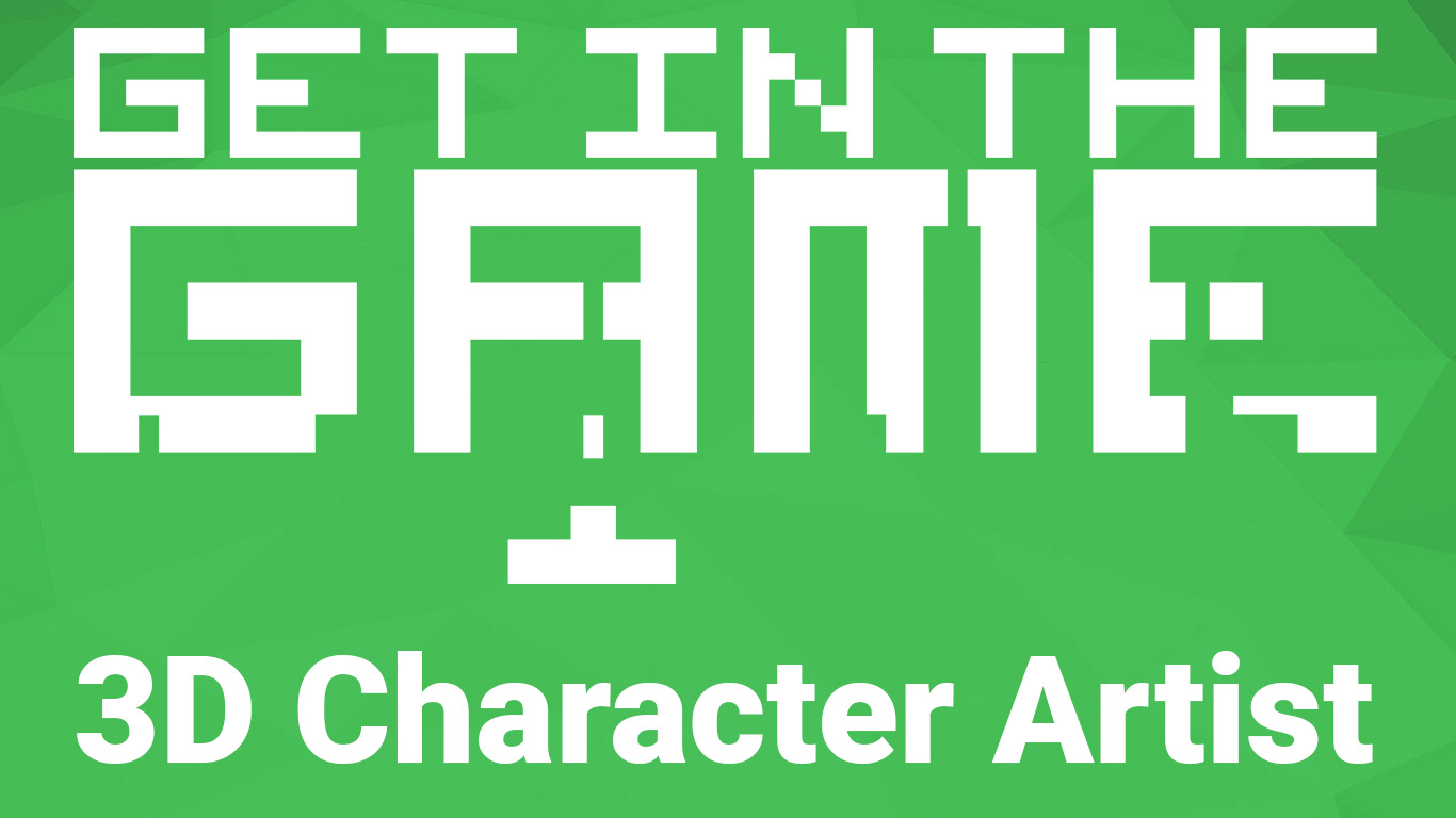 Get In The Game - 3D Character Artist