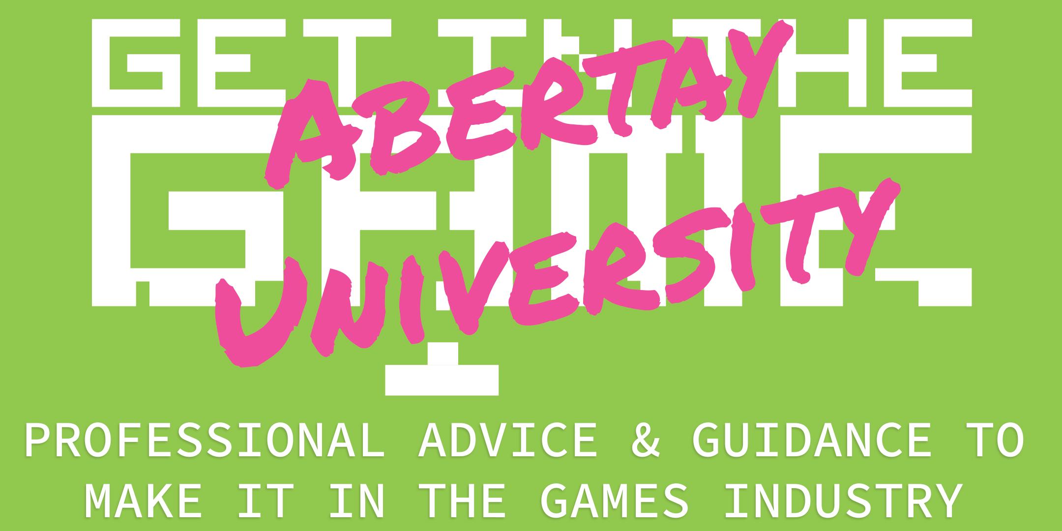 Get In The Game Careers Talks; Abertay University