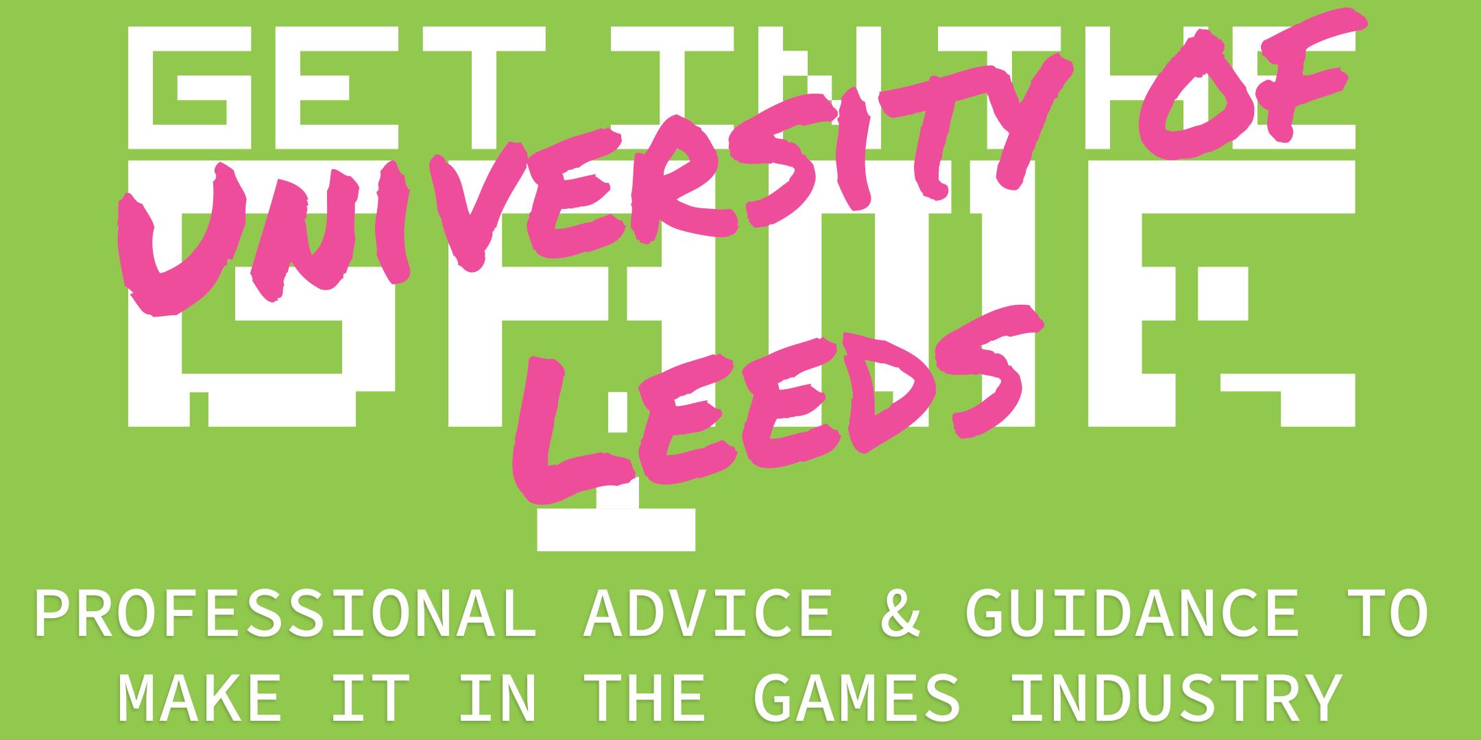 Get In The Game Careers Talks; University of Leeds