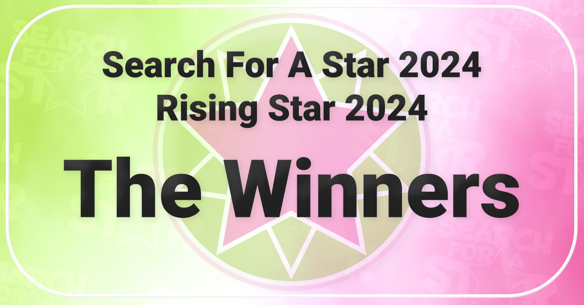 Search For A Star & Rising Star 2024: The Winners